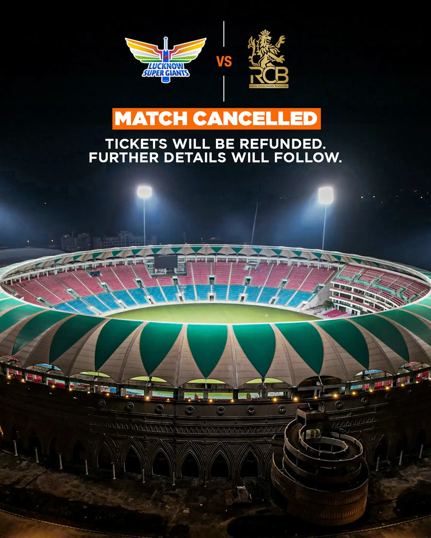 Latest update: Tonight's match at BRSABV Ekana Stadium halted; refund details pending Info