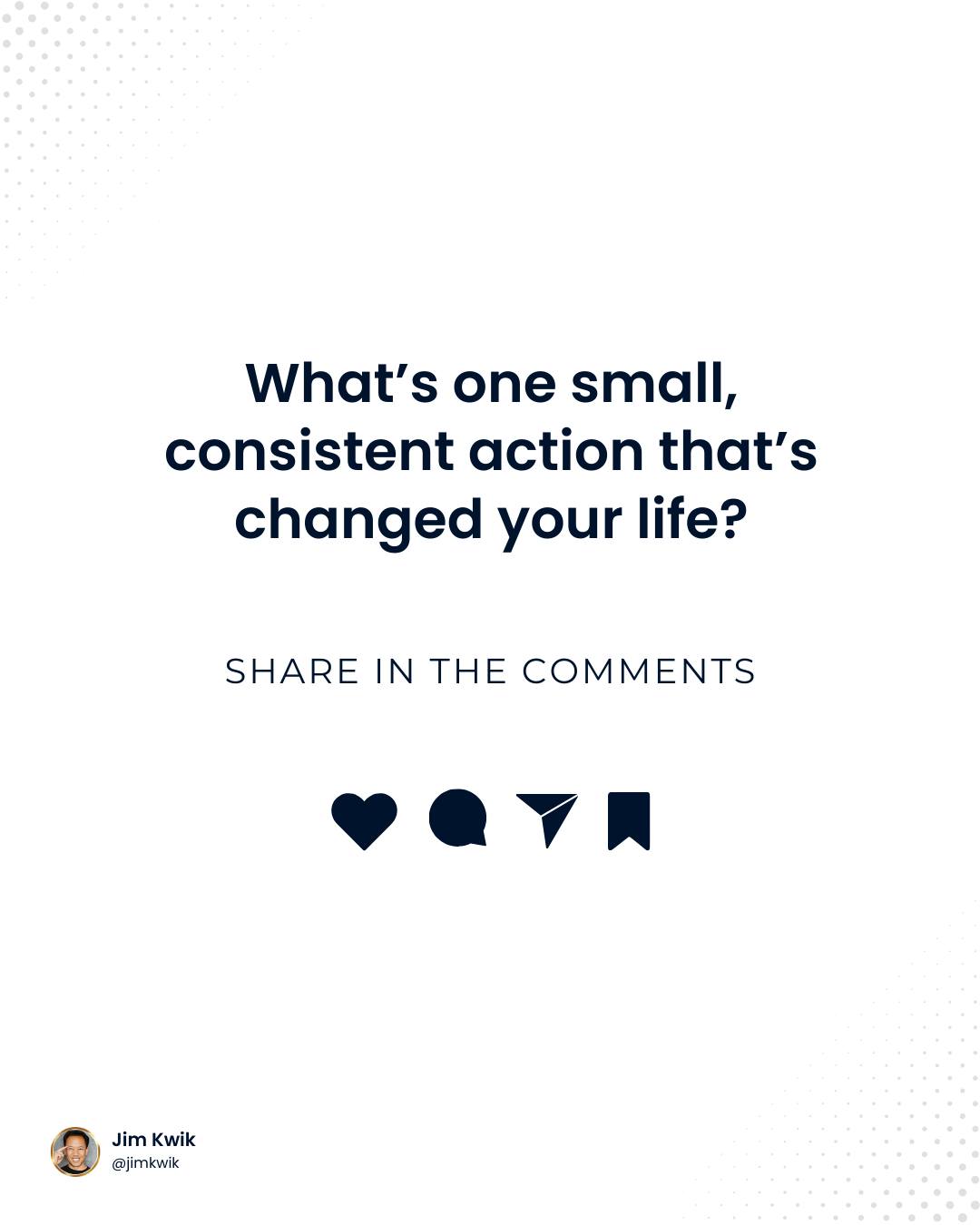 Small Actions, Big Change