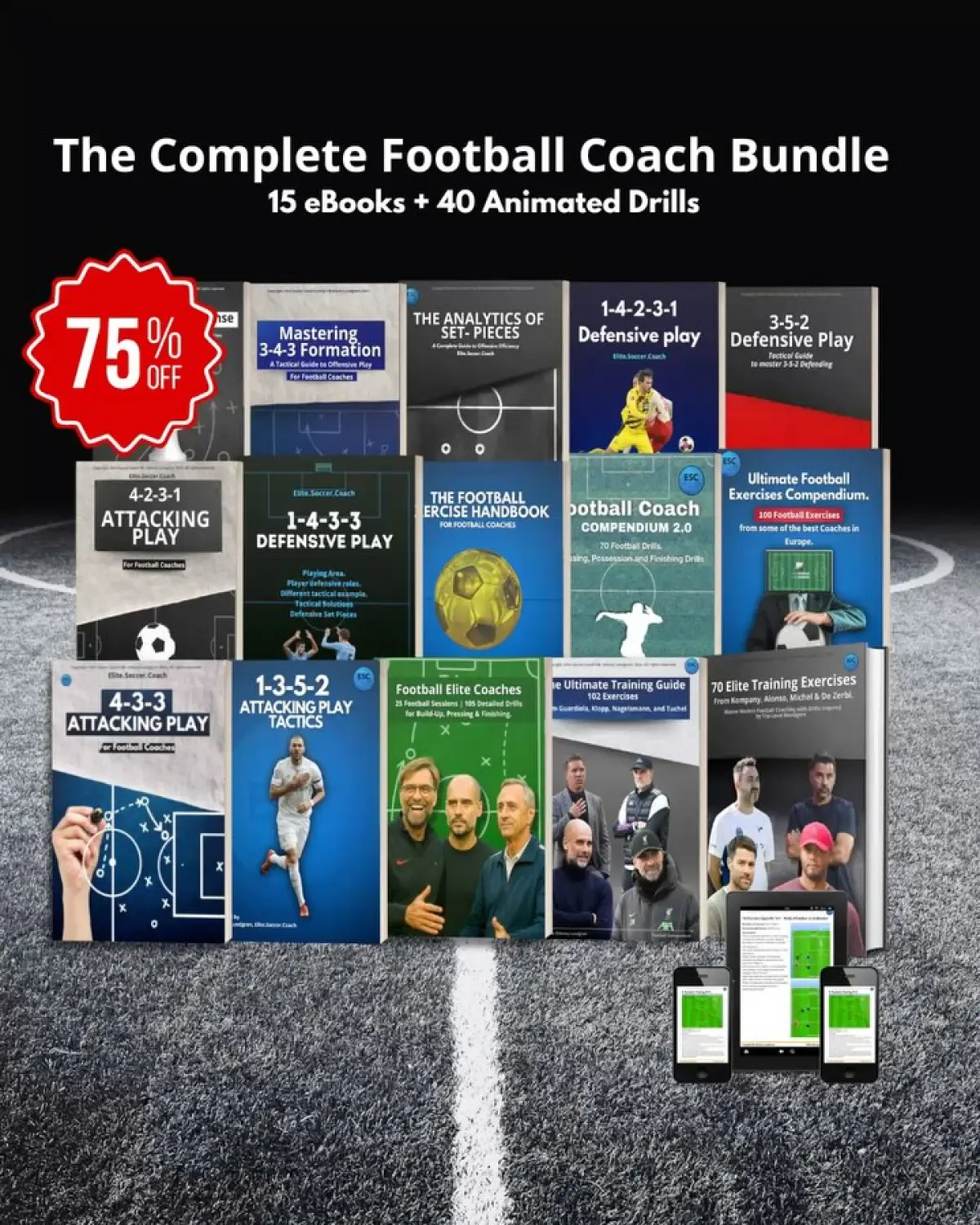 Ultimate Coaching Pack For Football Tactics Ace Your Coaching Game with 15 eBooks, 40 Pro Drills and Tactics from Elite Experts. Go!!?
