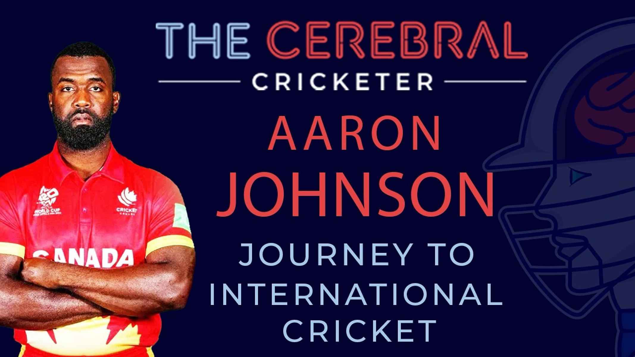 Aaron Johnson: From Rural Roots To T20 Powerhouse Canadian T20 star Aaron Johnson: From Jamaican farms to global cricket success and rising!!